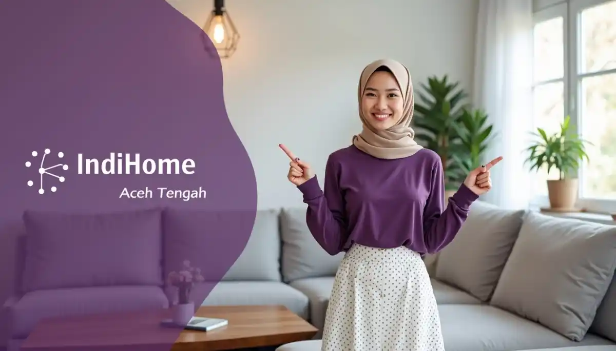 IndiHome Aceh Tengah | Promo Paket IndiHome