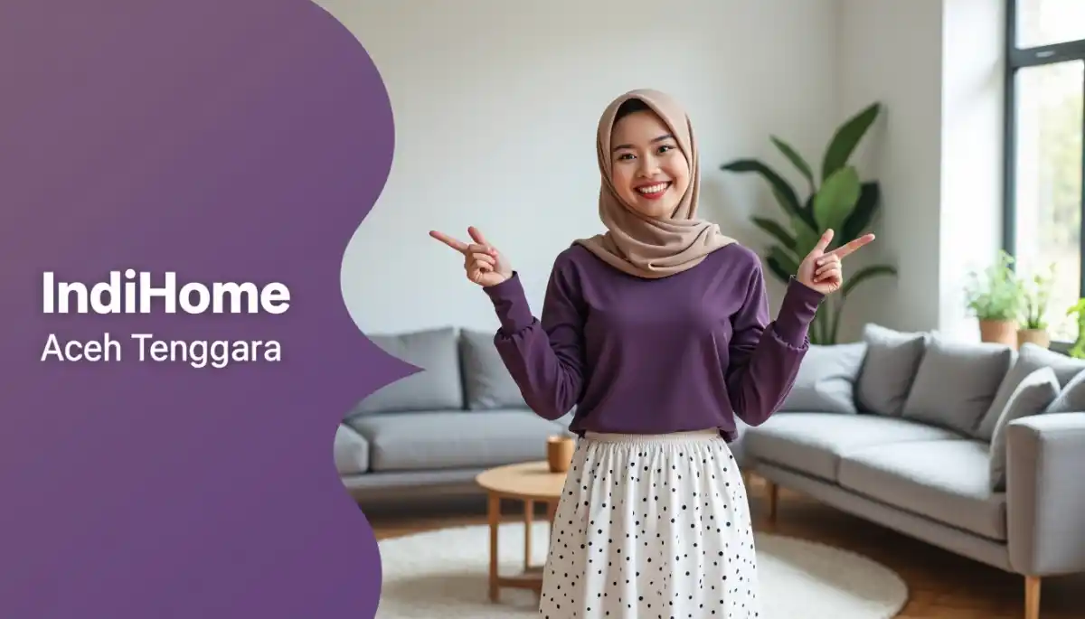 IndiHome Aceh Tenggara | Promo Paket IndiHome