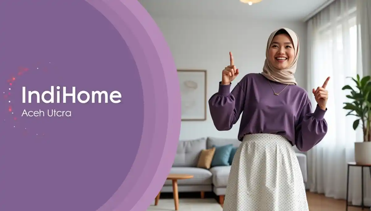 IndiHome Aceh Utara | Promo Paket IndiHome