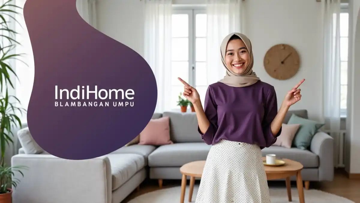 IndiHome Blambangan Umpu | Promo Paket IndiHome