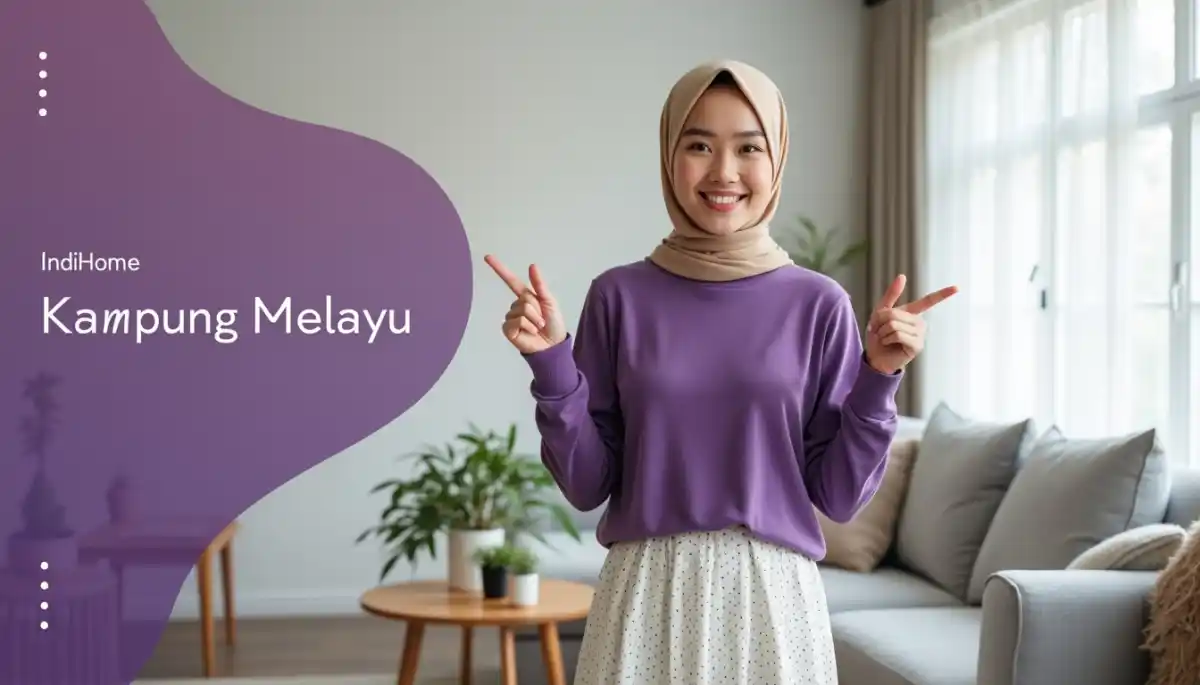 IndiHome Kampung Melayu | Promo Paket IndiHome