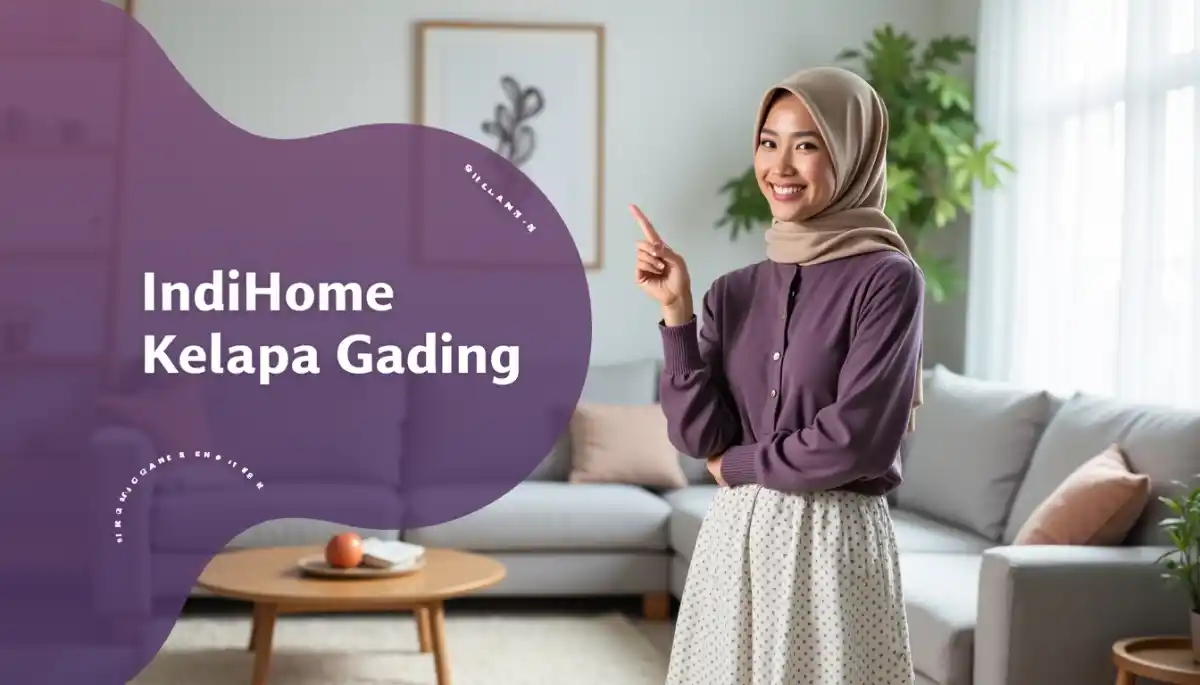 IndiHome Kelapa Gading | Promo Paket IndiHome