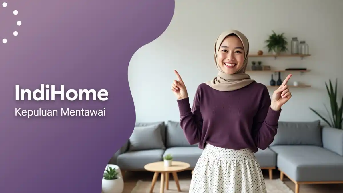 IndiHome Kepulauan Mentawai | Promo Paket IndiHome