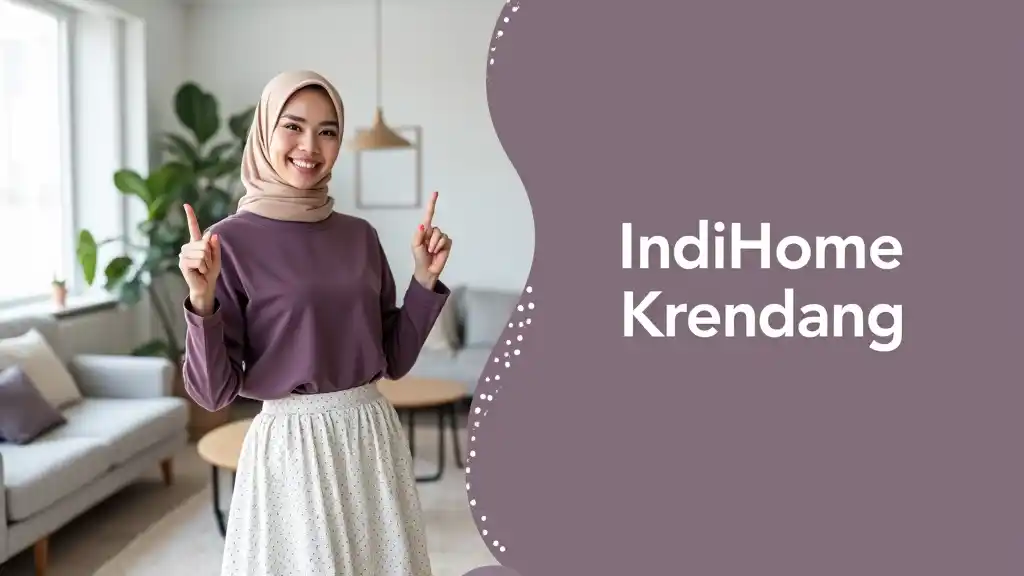 IndiHome Krendang | Promo Paket IndiHome