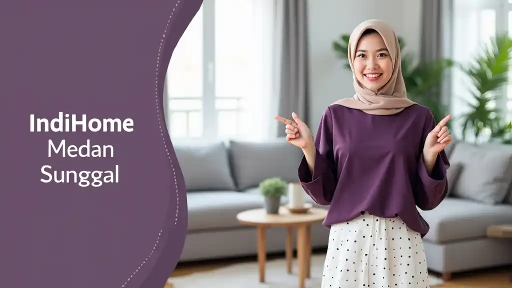 IndiHome Medan Sunggal | Promo Paket IndiHome