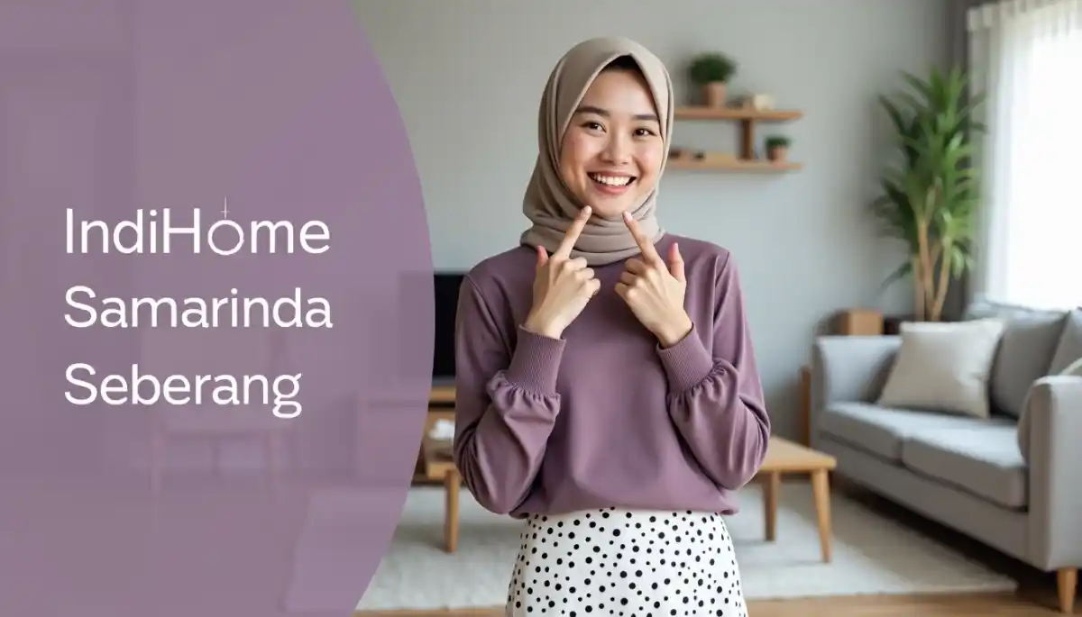 IndiHome Samarinda Seberang | Promo Paket IndiHome