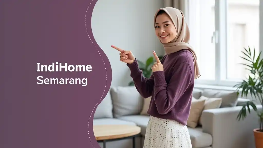 IndiHome Semarang | Promo Paket IndiHome
