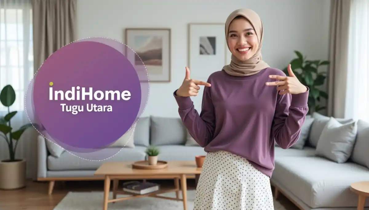 IndiHome Tugu Utara | Promo Paket IndiHome