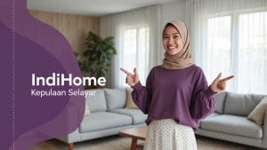 IndiHome Kepulauan Selayar | Harga Paket Pasang WiFi IndiHome Terbaru