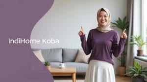 IndiHome Koba | Harga Paket Pasang WiFi IndiHome Terbaru