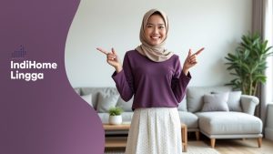 IndiHome Lingga | Harga Paket Pasang WiFi IndiHome Terbaru