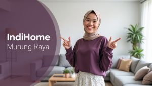 IndiHome Murung Raya | Harga Paket Pasang WiFi IndiHome Terbaru