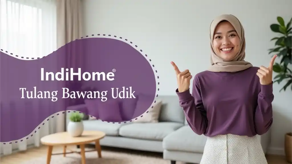 Indihome Tulang Bawang Udik