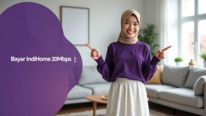 Bayar IndiHome 20Mbps  | Harga Paket Pasang WiFi IndiHome Terbaru