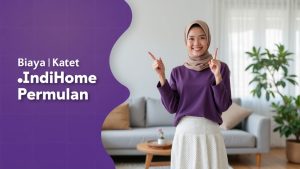 Biaya Paket IndiHome Perbulan  | Harga Paket Pasang WiFi IndiHome Terbaru
