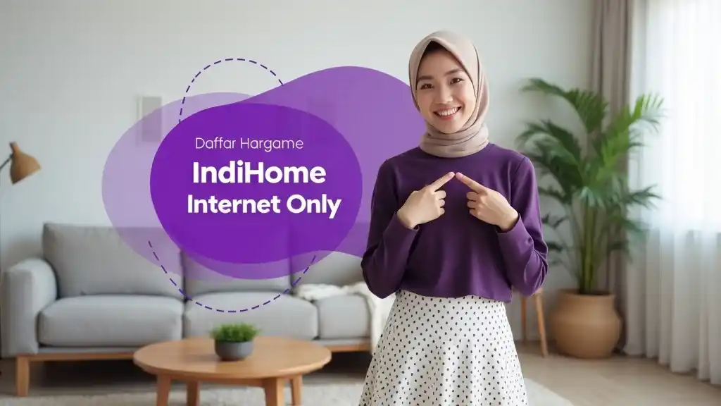 Daftar Harga Paket Indihome Internet Only