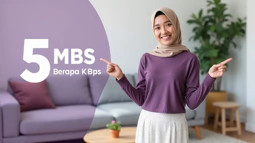 5 Mbps Berapa Kbps