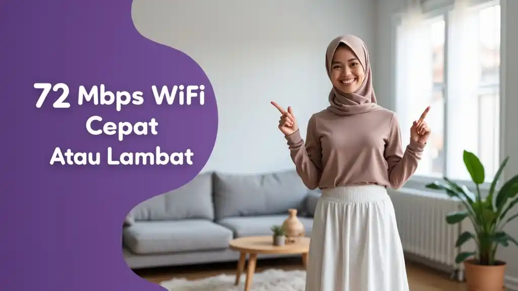 72 Mbps Wifi Cepat Atau Lambat