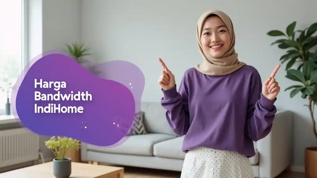 Harga Bandwidth Indihome