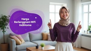 Harga Berlangganan Wifi IndiHome  | Harga Paket Pasang WiFi IndiHome Terbaru
