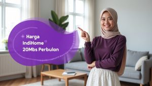 Harga IndiHome 20Mbps Perbulan  | Harga Paket Pasang WiFi IndiHome Terbaru